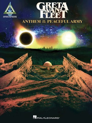 cover image of Greta Van Fleet--Anthem of the Peaceful Army Songbook